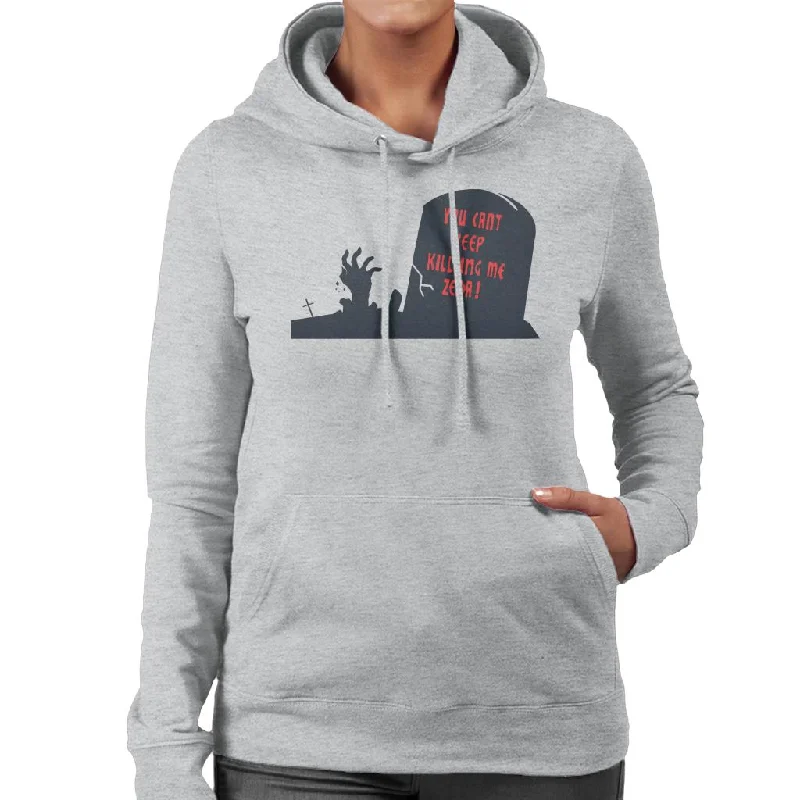 The Chilling Adventures Of Sabrina You Can't Keep Killing Me Zelda Women's Hooded Sweatshirt