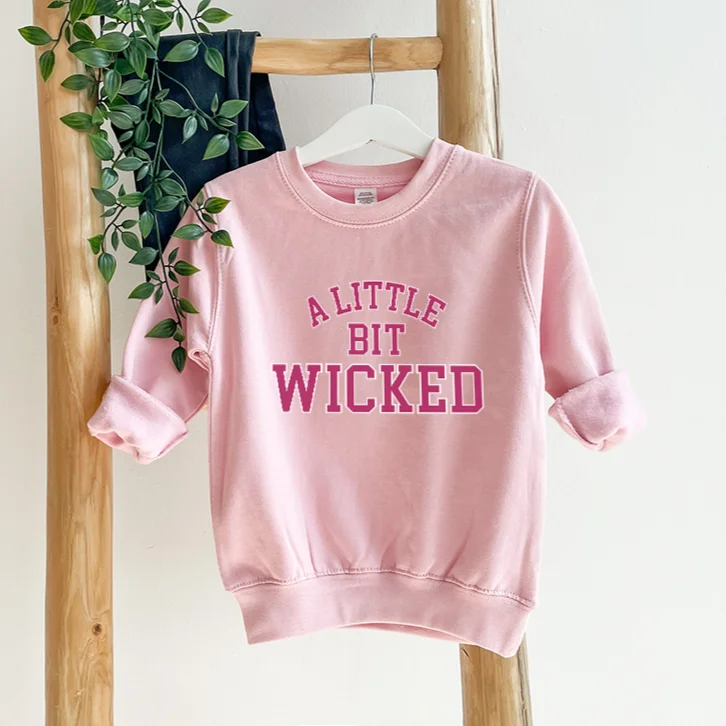 Special Promotion A Little Bit Wicked Sweatshirt