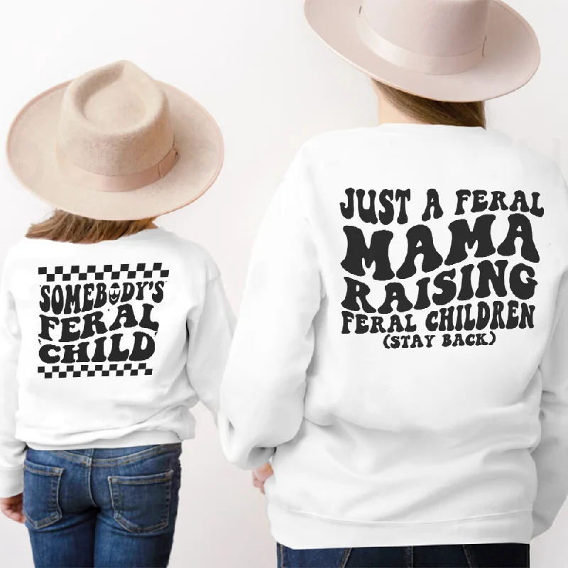 Just A Feral Mama/ Feral Child Matching Mum & Kid Sweatshirts