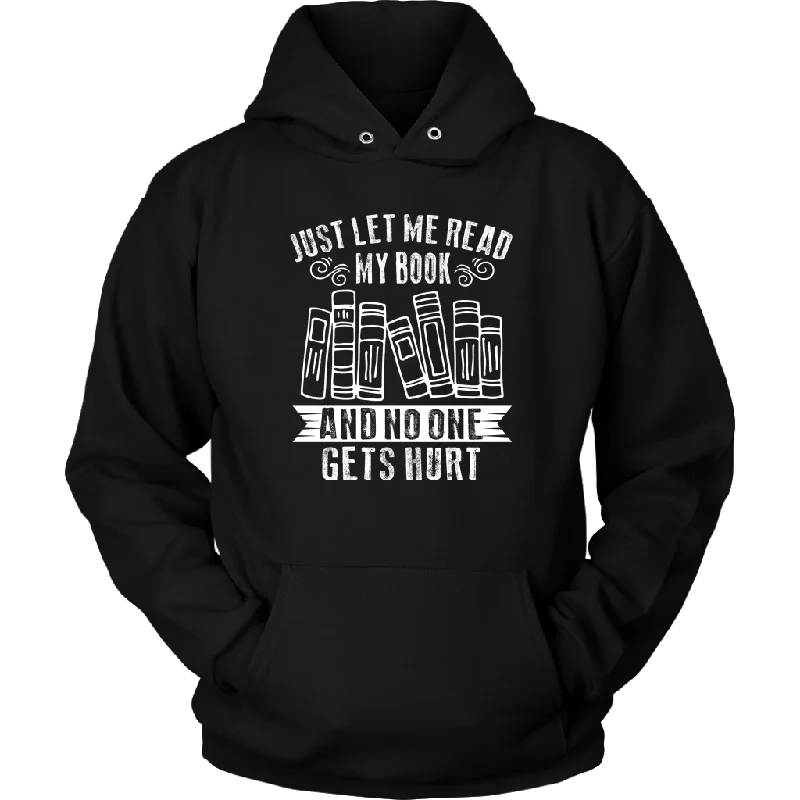 Don't Wait "Just Let Me Read" Hoodie