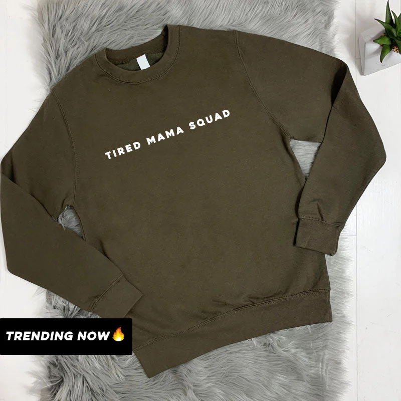 Price Reduction Tired Mama Squad Basic Sweatshirt (MRK X)