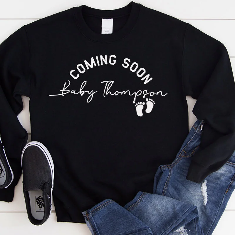 Don't Wait Coming Soon Personalised Baby Announcement Sweatshirt (MRK X)