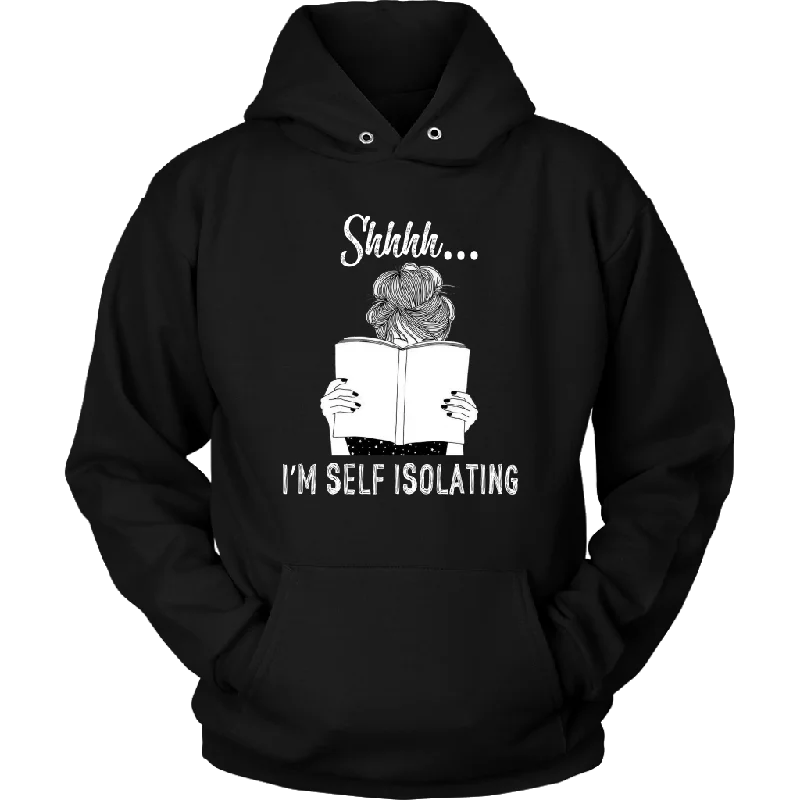 Deal Dash "Shhhh I'm Self Isolating" Hoodie