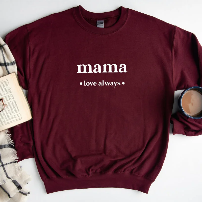 Daily Specials Mama Love Always Maroon Sweatshirt