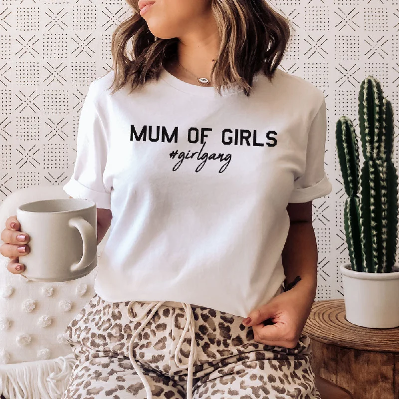 Limited Time Discount Mum of Girls (#GirlGang) T-Shirt (MRK X)